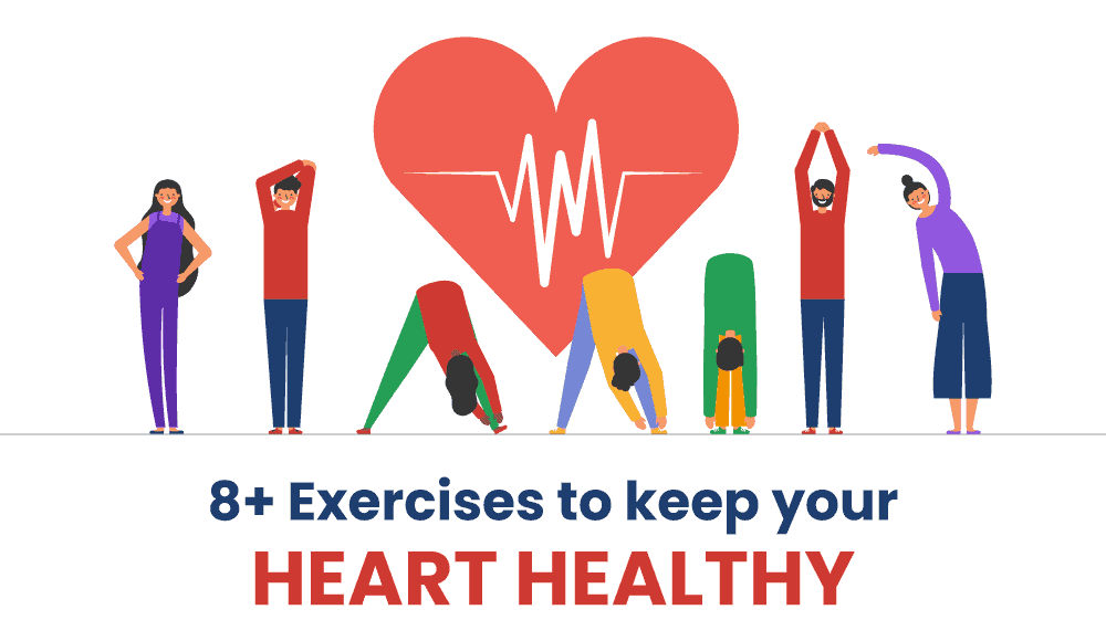 8+ Exercises To Keep Your Heart Healthy