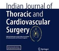 Indian Journal Of Thoractic And Cardiovascular Surgery