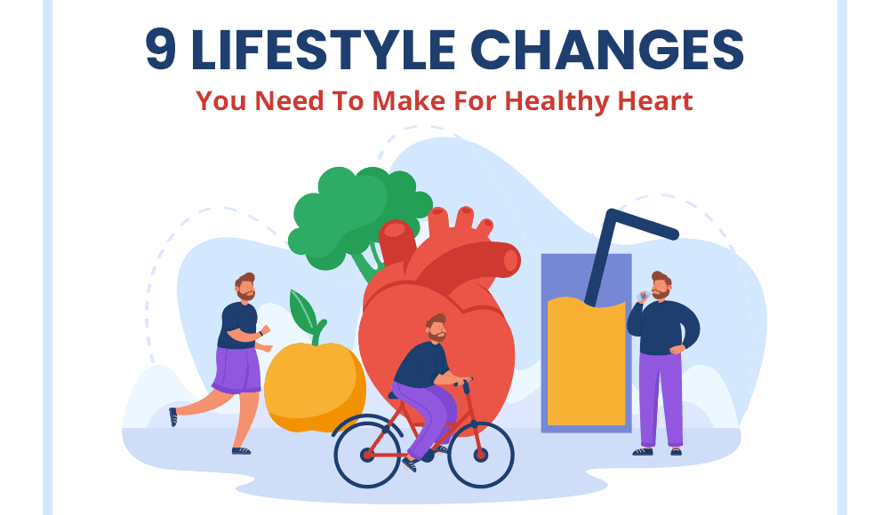 Lifestyle Changes You Need To Make For A Healthy Heart